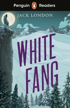 Penguin Readers Level 6: White Fang (ELT Graded Reader) (eBook, ePUB) - London, Jack