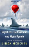 Rejections, Reviews, and Mean People (eBook, ePUB)