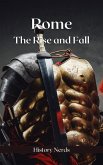 Rome: The Rise and Fall (Ancient Empires, #2) (eBook, ePUB)