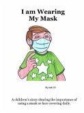 I am Wearing My Mask (eBook, ePUB)