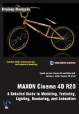 MAXON Cinema 4D R20: A Detailed Guide to Modeling, Texturing, Lighting, Rendering, and Animation (eBook, ePUB)