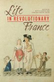 Life in Revolutionary France (eBook, PDF)
