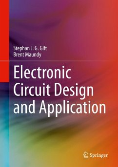 Electronic Circuit Design and Application (eBook, PDF) - Gift, Stephan J. G.; Maundy, Brent