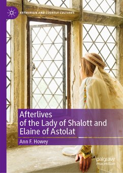 Afterlives of the Lady of Shalott and Elaine of Astolat (eBook, PDF) - Howey, Ann F.