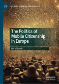 The Politics of Mobile Citizenship in Europe (eBook, PDF)