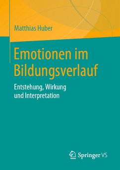 Emotionen im Bildungsverlauf (eBook, PDF) - Huber, Matthias