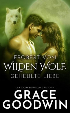 Erobert vom Wilden Wolf (eBook, ePUB) - Goodwin, Grace