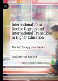 International Joint Double Degrees and International Transitions in Higher Education (eBook, PDF)