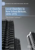 Local Churches in New Urban Britain, 1890-1975 (eBook, PDF)