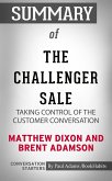 Summary of The Challenger Sale: Taking Control of the Customer Conversation (eBook, ePUB)