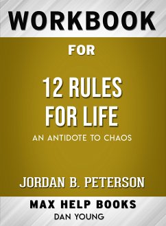 Workbook for 12 Rules for Life: An Antidote to Chaos (Max-Help Books) (eBook, ePUB) - Young, Dan