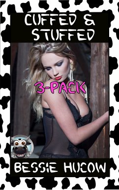 Cuffed & Stuffed 3-Pack (eBook, ePUB) - Hucow, Bessie