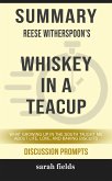 Summary: Reese Witherspoon's Whiskey in a Teacup (eBook, ePUB)