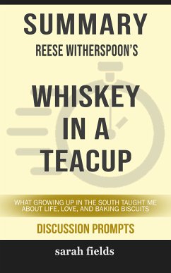 Summary: Reese Witherspoon's Whiskey in a Teacup (eBook, ePUB) - Fields, Sarah