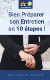 Bien Prépaper Son Entretien En 10 Étapes (eBook, ePUB)