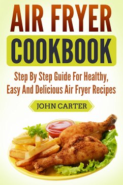 Air Fryer Cookbook (eBook, ePUB) - Carter, Joun