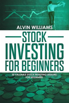 Stock Investing for Beginners (eBook, ePUB) - Williams, Alvin