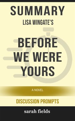 Summary: Lisa Wingate's Before We Were Yours (eBook, ePUB) - Fields, Sarah