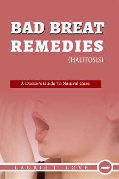 Bad Breath Remedies (eBook, ePUB) - Love, Laurie J.