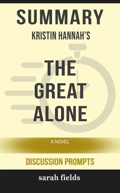 Summary: Kristin Hannah's The Great Alone (eBook, ePUB) - Fields, Sarah