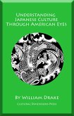 Understanding Japanese Culture Through American Eyes (eBook, ePUB)