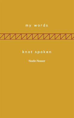 My Words; Knot Spoken (eBook, ePUB) - Nassar, Nadin