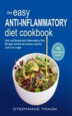 The Easy Anti Inflammatory Diet Cookbook (eBook, ePUB)