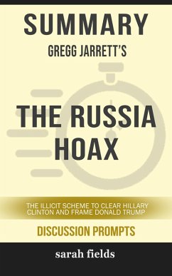 Summary: Gregg Jarrett's The Russia Hoax (eBook, ePUB) - Fields, Sarah
