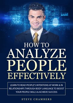 How to Analyze People Effectively (eBook, ePUB) - Chambers, Steve