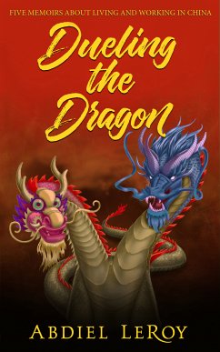 Dueling the Dragon (eBook, ePUB) - Leroy, Abdiel