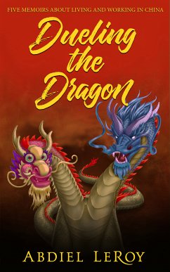 Dueling the Dragon (eBook, ePUB) - LeRoy, Abdiel