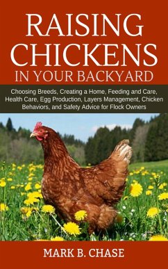 Raising Chickens in Your Backyard (eBook, ePUB) - Chase, Mark B.