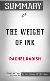 Summary of The Weight of Ink (eBook, ePUB)