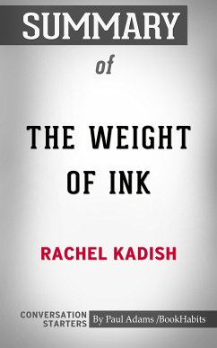 Summary of The Weight of Ink (eBook, ePUB) - Adams, Paul