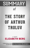 Summary of The Story of Arthur Truluv: A Novel (eBook, ePUB)