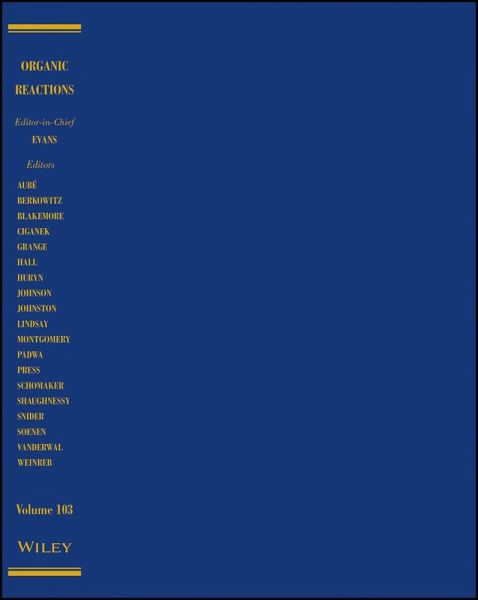 Organic Reactions, Parts A and B, Volume 103 (eBook, PDF) Organic Reactions, Parts A and B, Volume 103 (eBook, PDF)