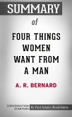 Summary of Four Things Women Want from a Man (eBook, ePUB)