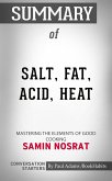 Summary of Salt, Fat, Acid, Heat: Mastering the Elements of Good Cooking (eBook, ePUB)