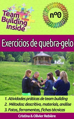 Team Building inside: Exercícios de quebra-gelo (eBook, ePUB) - Rebiere, Cristina; Rebiere, Olivier
