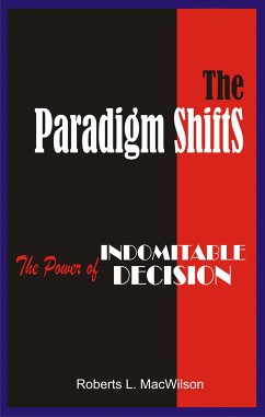 The Paradigm Shifts (eBook, ePUB) - MacWilson, Roberts L.