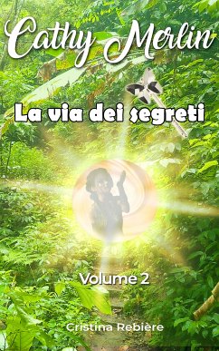 La via dei segreti (eBook, ePUB) - Rebiere, Cristina