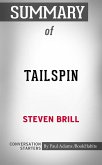 Summary of Tailspin: The People and Forces Behind America's Fifty-Year Fall--and Those Fighting to Reverse It (eBook, ePUB)
