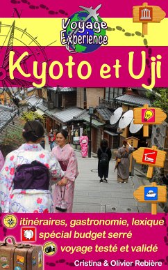 Kyoto et Uji (eBook, ePUB) - Rebiere, Cristina; Rebiere, Olivier