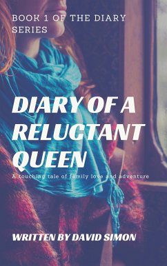 Diary of a Reluctant Queen (eBook, ePUB) - Simon, David