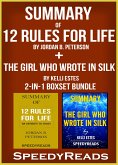 Summary of 12 Rules for Life: An Antidote to Chaos by Jordan B. Peterson + Summary of The Girl Who Wrote in Silk by Kelli Estes 2-in-1 Boxset Bundle (eBook, ePUB)