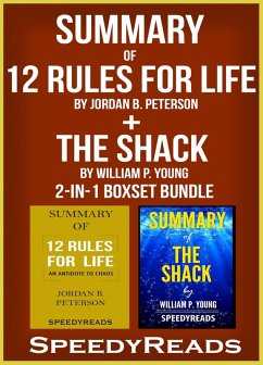 Summary of 12 Rules for Life: An Antidote to Chaos by Jordan B. Peterson + Summary of The Shack by William P. Young 2-in-1 Boxset Bundle (eBook, ePUB) - Reads, Speedy