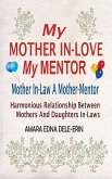 My Mother In-Love My Mentor (eBook, ePUB)