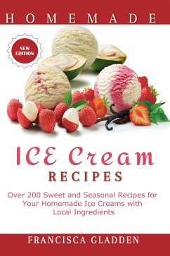 Homemade Ice Cream Recipes (eBook, ePUB) - Gladden, Francisca