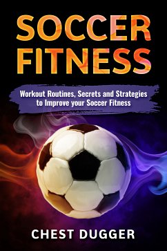 Soccer Fitness (eBook, ePUB) - Dugger, Chest