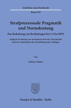 Strafprozessuale Pragmatik und Normdeutung. - Afshar, Fabian